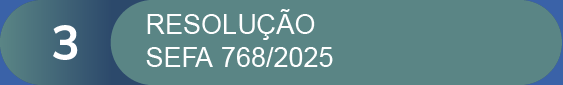 Resolução SEFA 768/2025